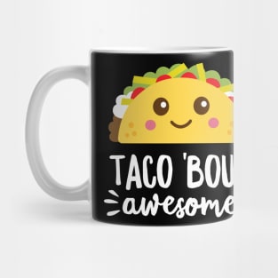 Taco Bout Awesome Funny Cute Kawaii Food Dark Mug